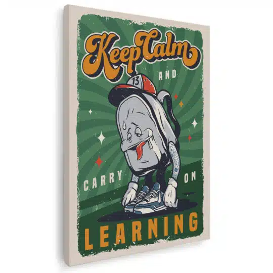 Tablou afis Keep Calm and Carry on Learning 5393