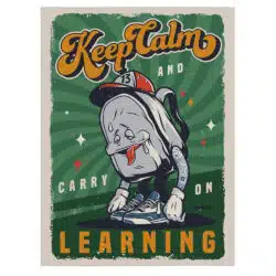 Tablou afis Keep Calm and Carry on Learning 5393 front