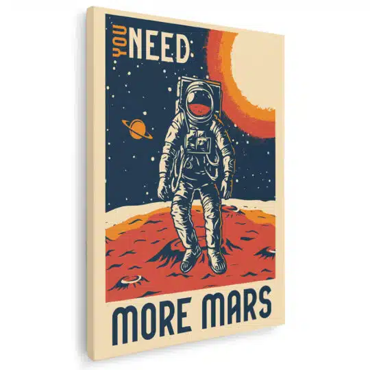 Tablou poster You Need More Mars retro 5380