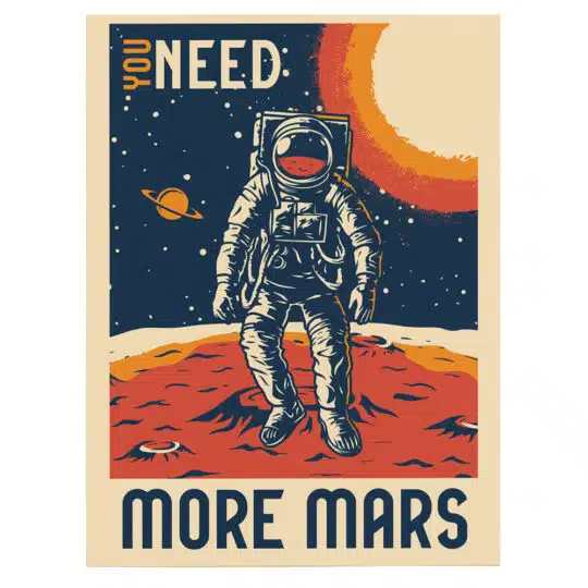 Tablou poster You Need More Mars retro 5380 front