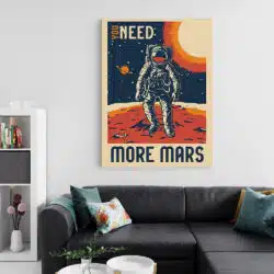 Tablou poster You Need More Mars retro 5380 living 2