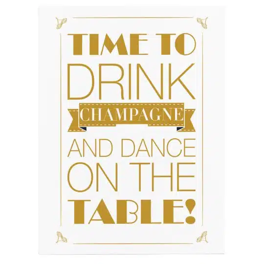 Tablou Time to drink champagne and dance on the table! 3865 front