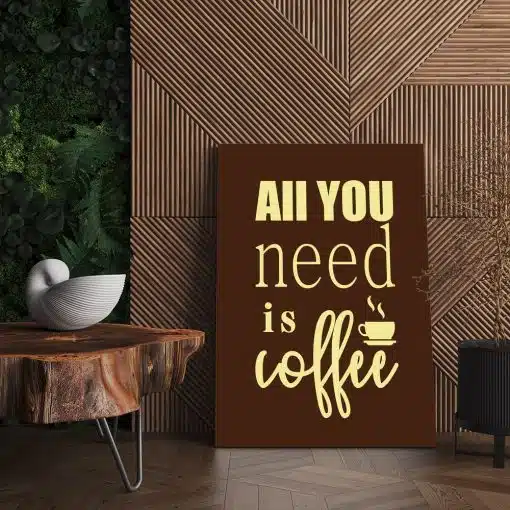 Tablou afis All you need is coffee 3869 living