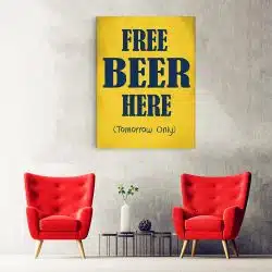 Tablou afis Free Beer Here 3969 hol