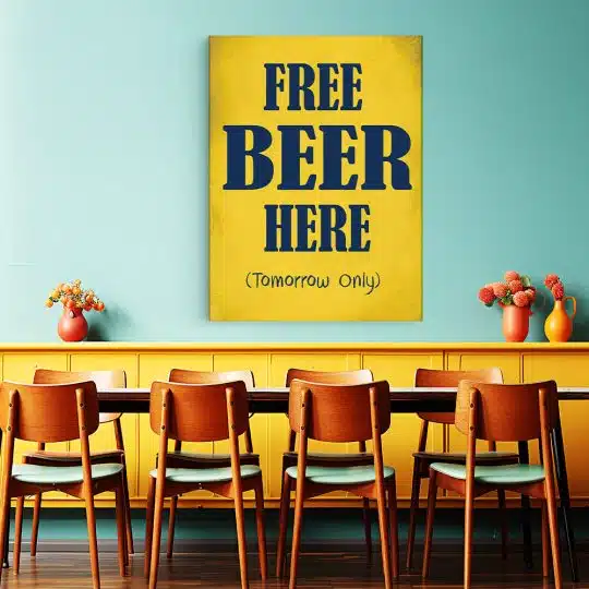 Tablou afis Free Beer Here 3969 restaurant