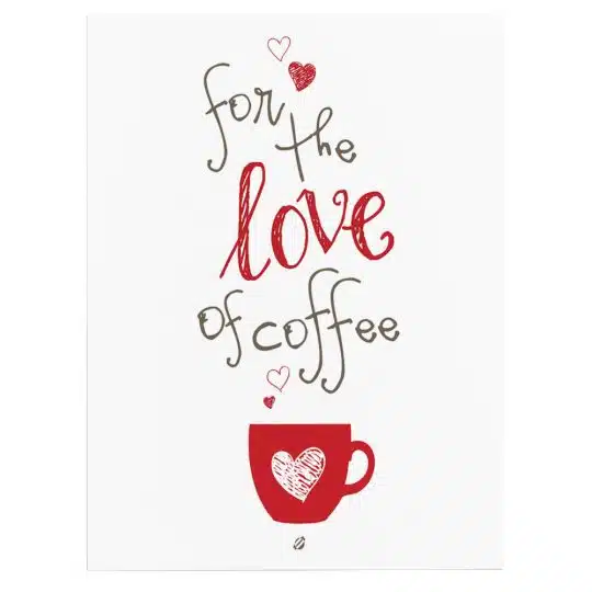 Tablou afis cafenea for the love of coffee 3854 front