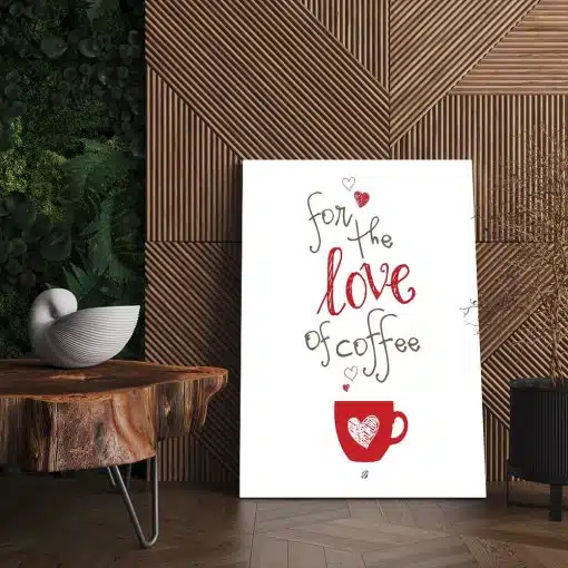 Tablou afis cafenea for the love of coffee 3854 living