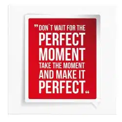 Tablou mesaj motivational despre a actiona rosu 1470 frontal - Afis Poster Tablou mesaj motivational despre momentul perfect pentru living casa birou bucatarie livrare in 24 ore la cel mai bun pret.