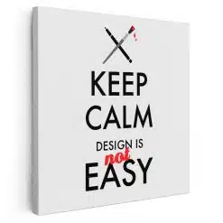 Tablou mesaj motivational despre design negru 1477 - Afis Poster Tablou mesaj motivational keep calm design pentru living casa birou bucatarie livrare in 24 ore la cel mai bun pret.