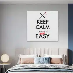 Tablou mesaj motivational despre design negru 1477 camera 1 - Afis Poster Tablou mesaj motivational keep calm design pentru living casa birou bucatarie livrare in 24 ore la cel mai bun pret.