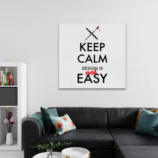 Tablou mesaj motivational despre design negru 1477 camera 2 - Afis Poster Tablou mesaj motivational keep calm design pentru living casa birou bucatarie livrare in 24 ore la cel mai bun pret.