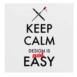 Tablou mesaj motivational despre design negru 1477 frontal - Afis Poster Tablou mesaj motivational keep calm design pentru living casa birou bucatarie livrare in 24 ore la cel mai bun pret.