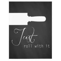 Tablou poster Just roll with it 3919 front
