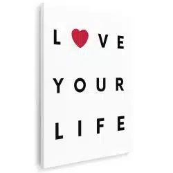 Tablou poster Love Your Life 4412