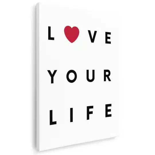 Tablou poster Love Your Life 4412