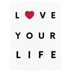 Tablou poster Love Your Life 4412 front