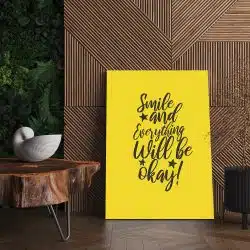 Tablou poster Smile and Everything will be OK 4409 living