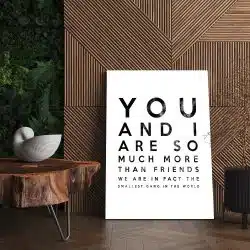 Tablou poster You and I are so much more than friends 4422 living